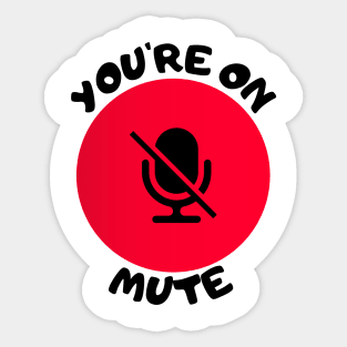 you are on mute Sticker
